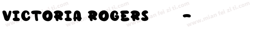 Victoria Rogers奢华衬线字体字体转换